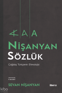 Nişanyan Sözlük (Ciltli); Çağdaş Türkçenin Etimolojisi
