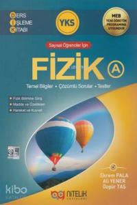 Nitelik Yayınları YKS Fizik A Ders İşleme Kitabı Sayısal Öğrenciler İçin Yeni