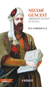 Nizami Gencevi Azerbaycan'dan Dünyaya