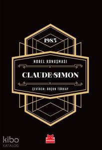 Nobel Konuşması - Claude Simon - 1985