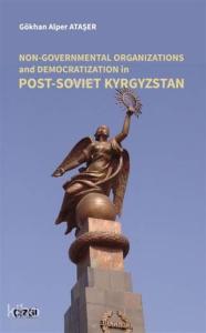 Non-Governmental Organizations and Democratization in Post-Soviet Kyrgystan