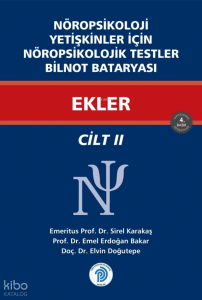 Nöropsikoloji Yetişkinler İçin Nöropsikolojik Testler Ekler - Cilt - 2