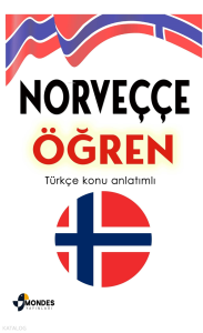 Norveççe Öğren;Türkçe Konu Anlatımlı