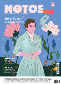 Notos Sayı 106 -  Sevgi Soysal Bugün de Bizimle