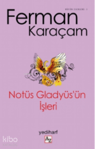Notüs Gladyüs’ün