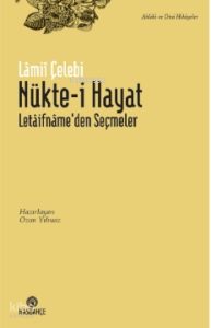 Nükte-i Hayat ;Letaifnâme'den Seçmeler