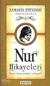 Nur Hikayeleri (Cep Boy); Risale-i Nurdan Temsiller ve Hikayeler