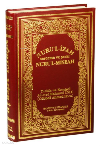 Nuru'l-İzah Tercüme ve Şerhi Nuru'l-Misbah