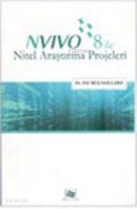 Nvivo 8 ile Nitel Araştırma Projeleri
