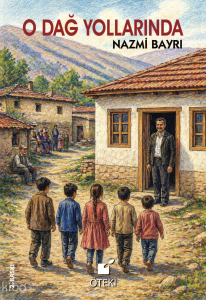 O Dağ Yollarında