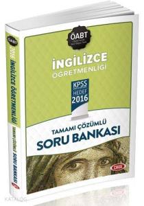 ÖABT İngilizce Öğretmenliği Soru Bankası 2016; Tamamı Çözümlü