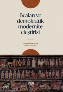 Öcalan ve Demokratik Modernite Eleştirisi