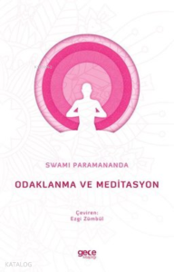 Odaklanma ve Meditasyon