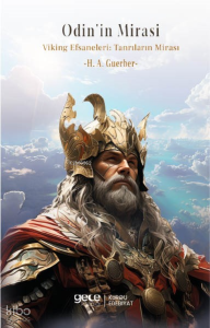 Odin'in Mirası;Viking Efsaneleri: Tanrıların Mirası