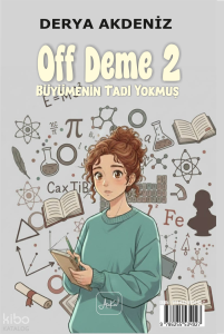 Of Deme 2 - Büyümenin Tadı Yokmuş (Çevirmeli Kitap)