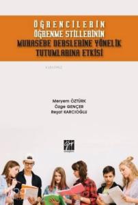 Öğrencilerin Öğrenme Stillerinin Muhasebe Derslerine Yönelik Tutumlarına Etkisi