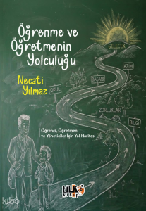 Öğrenme ve Öğretmenin Yolculuğu