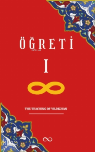 Öğreti – The Teaching Of Yıldızhan