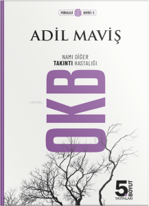 OKB - Namı Diğer Takıntı Hastalığı
