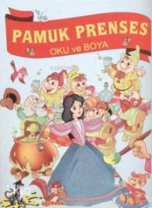 Oku ve Boya - Pamuk Prenses