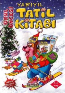 Okul Öncesi Yarıyıl Tatil Kitabı (5 6 Yaş)