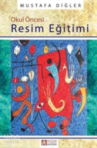 Okul Öncesinde Resim Eğitimi
