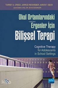 Okul Ortamlarındaki Ergenler İçin Bilişsel Terapi