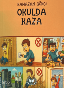 Okulda Kaza