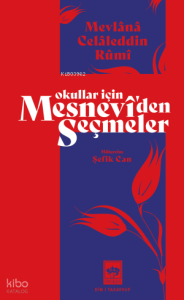 Okullar İçin Mesnevi'den Seçmeler