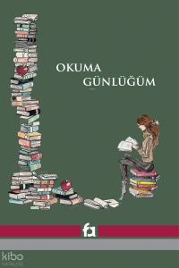 Okuma Günlüğüm - Bir Okurun Defteri (Yeşil Kapak)
