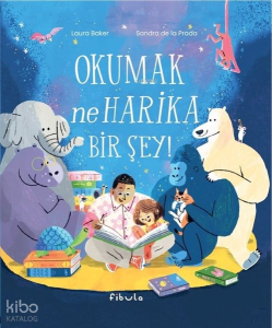 Okumak Ne Harika Bir Şey!