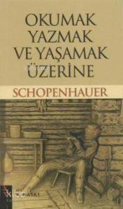 Okumak, Yazmak ve Yaşamak Üzerine