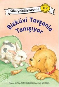 Okuyabiliyorum 2 - Bisküvi Tavşanla Tanışıyor