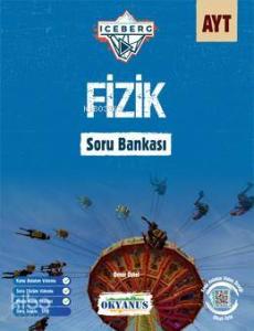 Okyanus Yayınları AYT Fizik Iceberg Soru Bankası Okyanus Y