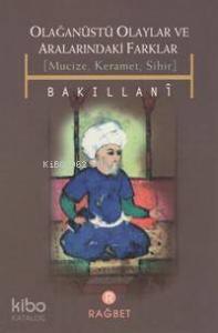 Olağanüstü Olaylar ve Aralarındaki Farklar Mucize Keramet Sihir