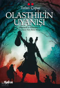 Olasthil’in Uyanışı;Tanrıların Sırrı İkinci Kitap