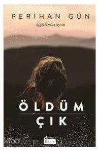 Öldüm Çık
