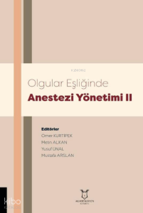 Olgular Eşliğinde Anestezi Yönetimi II