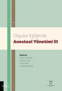 Olgular Eşliğinde Anestezi Yönetimi III