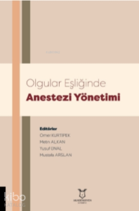 Olgular Eşliğinde Anestezi Yönetimi
