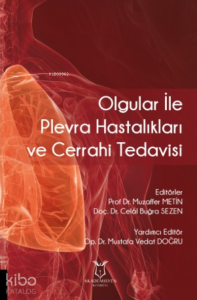 Olgular ile Plevra Hastalıkları ve Cerrahi Tedavisi