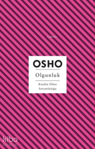 Olgunluk;Kendin Olma Sorumluluğu