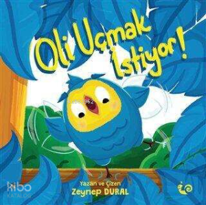 Oli Uçmak İstiyor ( 3-5 Yaş )