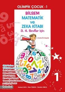 Olimpik Çocuk - 1 (3. 4. Sınıflar İçin); Matematik Yarışmalarına Hazırlık