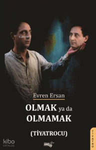 Olmak ya da Olmamak
