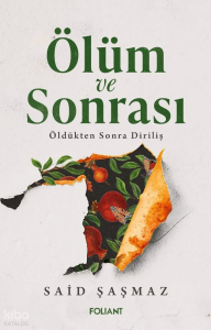 Ölüm ve Sonrası;Öldükten Sonra Diriliş