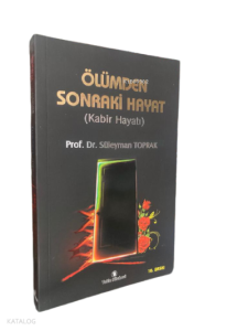 Ölümden Sonraki Hayat(Kabir Hayatı)