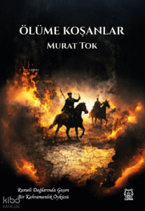 Ölüme Koşanlar