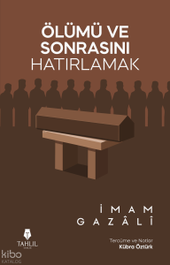 Ölümü ve Sonrasını Hatırlamak