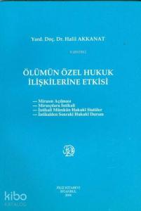 Ölümün Özel Hukuk İlişkilerine Etkisi